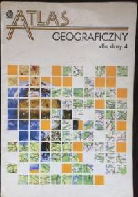 Atlas geograficzny dla klasy 4 - praca zbiorowa