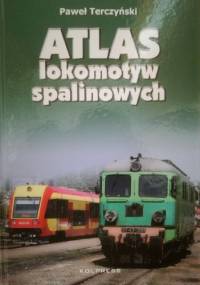 Atlas lokomotyw spalinowych - Paweł Terczyński