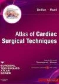 Atlas of Cardiac Surgical Techniques - F. Sellke