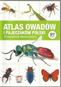 Atlas owadów i pajęczaków Polski. Przewodnik obserwatora - Radomir Jaskuła