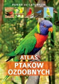 Atlas ptaków ozdobnych - Manfred Uglorz