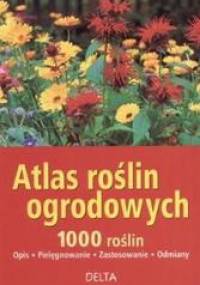Atlas roślin ogrodowych-100 roślin - Angelika Throll