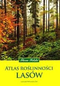 Atlas roślinności lasów - Leokadia Witkowska-Żuk