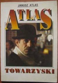 Atlas towarzyski - Janusz Atlas