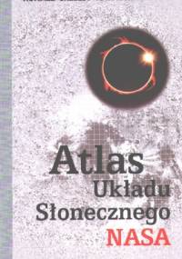 Atlas Układu Słonecznego NASA - Ronald Greeley, Raymond Batson