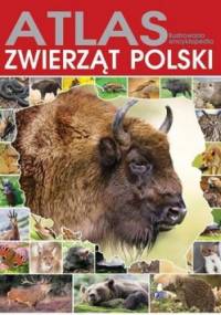 Atlas zwierząt Polski. Ilustrowana encyklopedia - praca zbiorowa