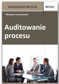 Auditowanie procesu - Miroslaw Lewandowski