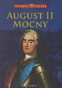 August II Mocny - praca zbiorowa