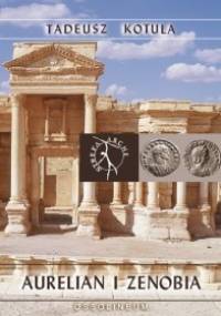 Aurelian i Zenobia - Tadeusz Kotula