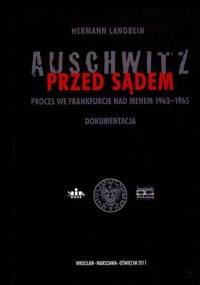 Auschwitz przed sądem - Herman Langbein
