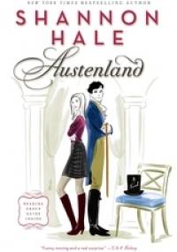 Austenland - Shannon Hale