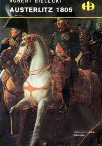 Austerlitz 1805 - Robert Bielecki