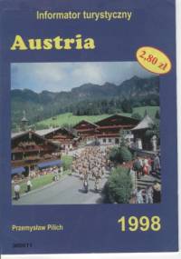 Austria. Informator turystyczny - Przemysław Pilich