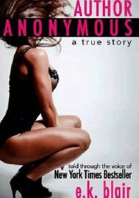 Author Anonymous - E.K. Blair