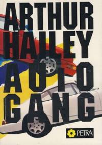 Auto Gang - Arthur Hailey