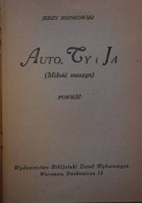 Auto, Ty i Ja (Miłość  maszyn) - Jerzy Sosnkowski
