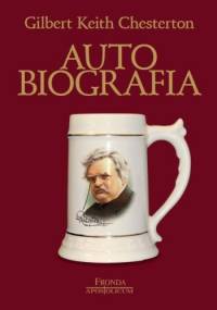 Autobiografia - Gilbert Keith Chesterton