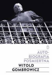 Autobiografia pośmiertna - Witold Gombrowicz