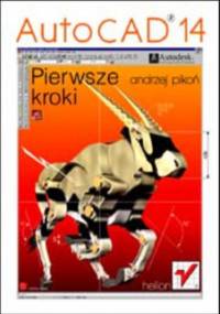 AutoCAD 14. Pierwsze kroki - Andrzej Pikoń