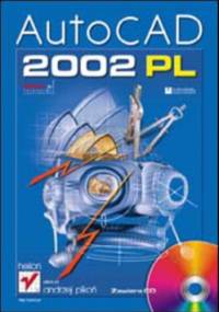 AutoCAD 2002 PL - Andrzej Pikoń
