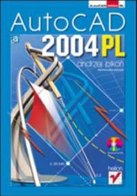 AutoCAD 2004 PL - Andrzej Pikoń
