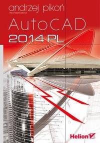 AutoCAD 2014 PL - Andrzej Pikoń