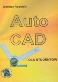 Autocad dla studentów - Rogulski Mariusz