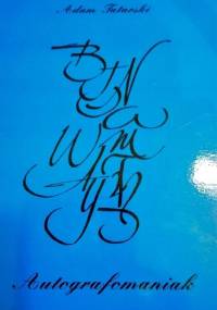Autografomaniak - Adam Tatarski
