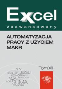 Automatyzacja pracy z użyciem makr - Jakub Kudliński, Piotr Dynia