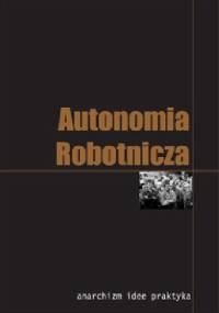 Autonomia Robotnicza - praca zbiorowa