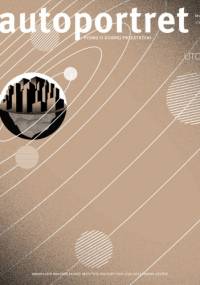 Autoportret, nr 2 (34) / 2011 - Redakcja pisma Autoportret
