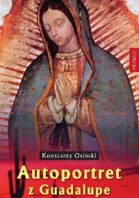 Autoportret z Guadalupe - Konstanty Osiński