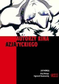Autorzy kina azjatyckiego - Alicja Helman