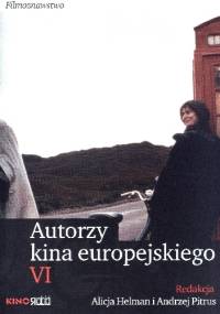 Autorzy kina europejskiego VI - Andrzej Pitrus, Alicja Helman