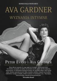 Ava Gardner - wyznania intymne - Peter Evans, Ava Gardner
