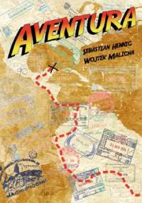 Aventura - Sebastian Hennig, Wojtek Malicha