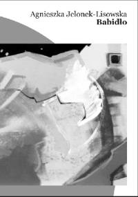 Babidło - Agnieszka Jelonek-Lisowska