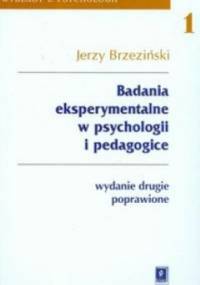 Badania eksperymentalne w psychologii i pedagogice - Jerzy Brzeziński