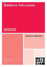 Badania fokusowe - Rosaline Barbour