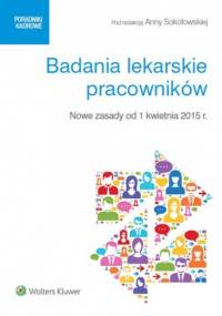 Badania lekarskie pracowników - Anna Sokołowska