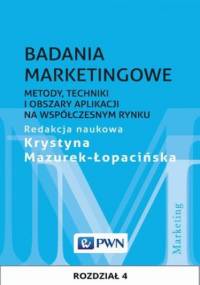 Badania marketingowe. Rozdział 4 - Krystyna Mazurek-Łopacińska