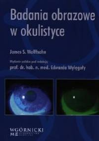Badania obrazowe w okulistyce - James S. Wolffsohn