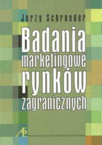 Badanie marketingowe rynków zagranicznych - Jerzy Schroeder