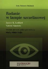 Badanie w lampie szczelinowej - Janice K. Ledford, Valerie Sanders