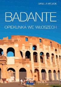Badante. Opiekunka we Włoszech - Daniela Wójcik