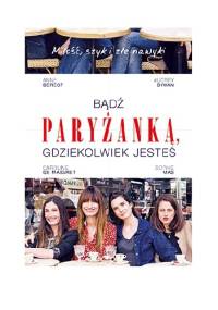Bądź paryżanką, gdziekolwiek jesteś