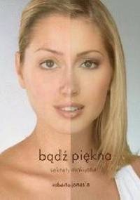 Bądź piękna. Sekrety makijażu - Robert Jones