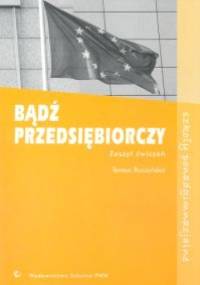 Bądź przedsiębiorczy - Teresa Buczyńska