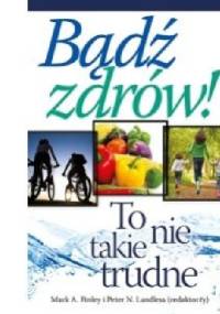 Bądź zdrów! To nie takie trudne - Mitch Finley