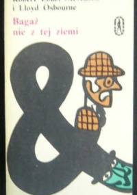 Bagaż nie z tej ziemi - Robert Louis Stevenson, Lloyd Osbourne